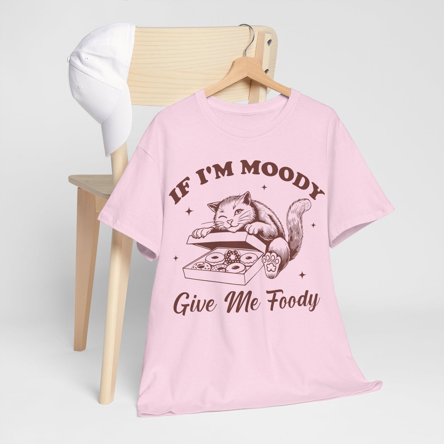 If I'm Moody, Give Me Foody