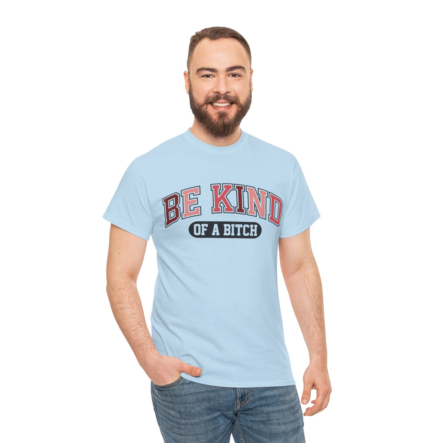 Be Kind of the Bitch | For the Witty