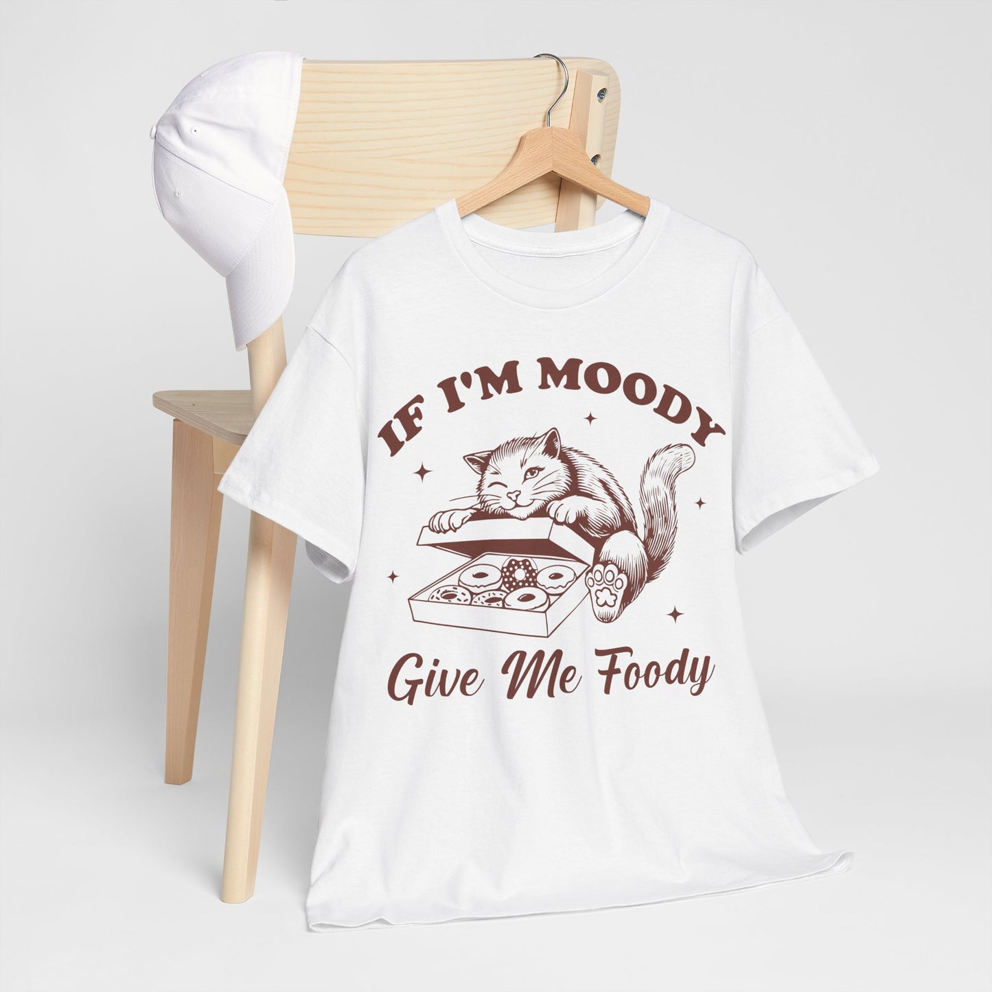 If I'm Moody, Give Me Foody